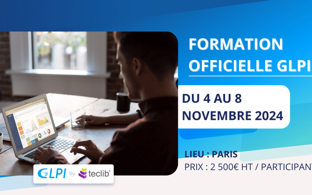 Formation GLPI administration à Paris – Novembre 2024