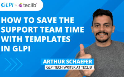 How to save the support team time with templates in GLPI